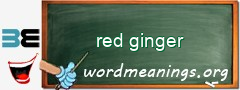 WordMeaning blackboard for red ginger